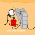 Breaking The Bank