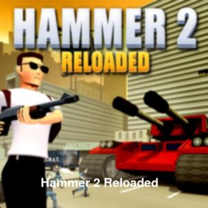 Hammer 2 Reloaded