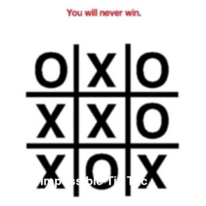 Impossible Tic Tac Toe